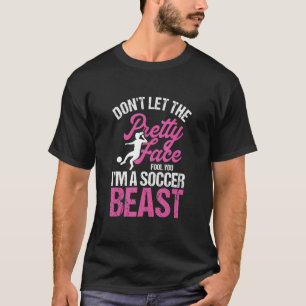 T-shirt Ne laissez pas le joli visage vous tromper bête de