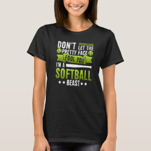 T-shirt Ne laissez pas le joli visage vous tromper Je suis