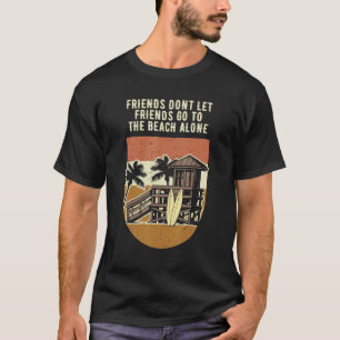 T-shirt Ne laissez pas les amis aller à la plage seul océa