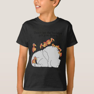 T-shirt Ne laissez pas les dindes vous décourager