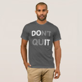T-shirt Ne le stoppez pas, NE FAITES PAS ! (Devant entier)