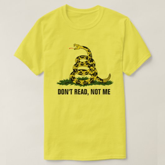 T-shirt Ne lisez pas, pas moi (Design devant)