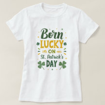 Né Lucky Birthday St Patrick's Day