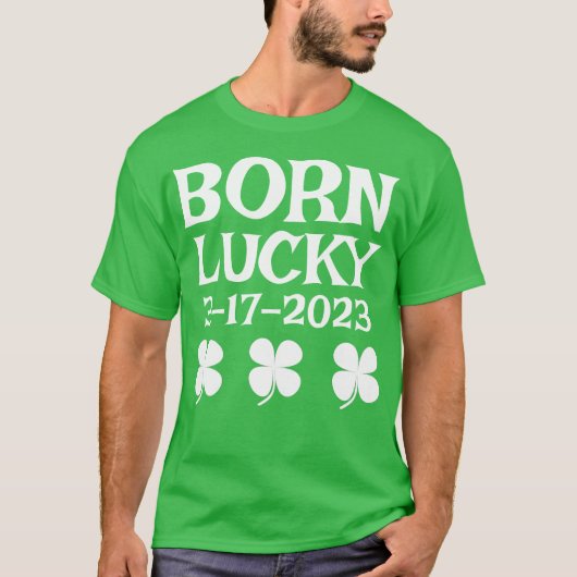 T-shirt Né Lucky sur St. Patrick's Day Anniversaire T-shir (Devant)