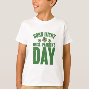 T-shirt Né Lucky sur St Patrick's Day Irlandais Anniversai