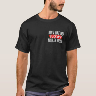 T-shirt Ne m'aime pas F Problèmes résolus Minimaliste