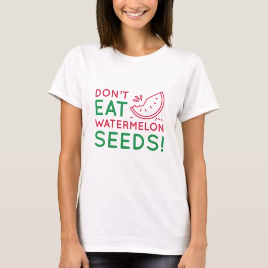 T-shirt Ne mangez pas de graines de pastèque (Devant)