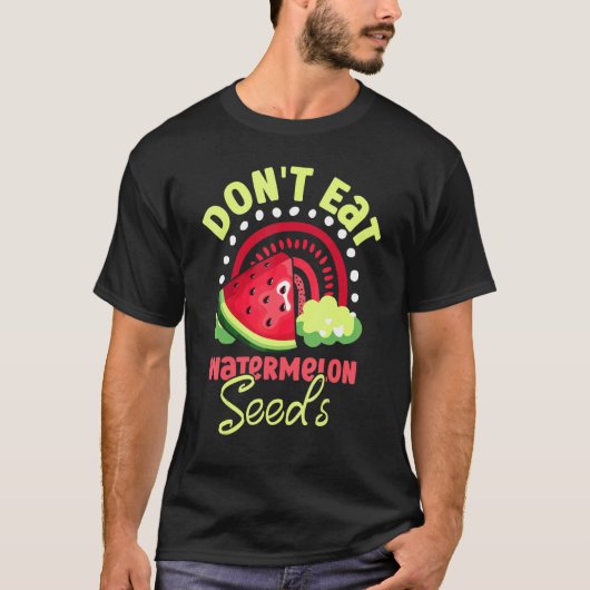 T-shirt Ne mangez pas de graines de pastèque Grossesse est (Devant)