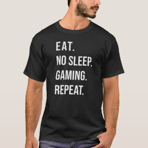 T-shirt Ne Mangez Pas De Jeu De Sommeil Répéter Pour Les J
