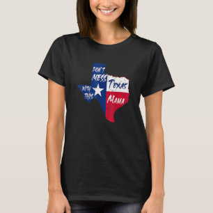 T-shirt Ne manquez pas avec cette maman texane