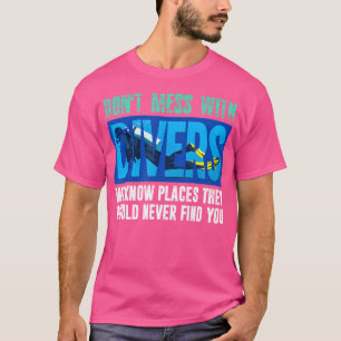 T-shirt Ne Manquez Pas Avec Les Plongeurs Nous Connaissons