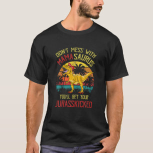 T-shirt Ne Manquez Pas Avec Mamasaurus Vous Obtiendrez Jur