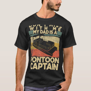 T-shirt Ne manquez pas avec moi Mon père est un capitaine