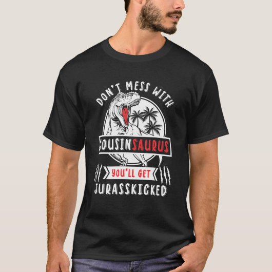 T-shirt Ne manquez pas Cousinsaurus Dinosaur Cousin Sauru (Devant)