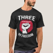 T-shirt Ne manquez pas ma liberté (Devant)