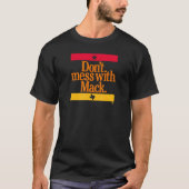 T-shirt Ne manquez pas Mess avec Mattress Mack Houston Bas (Devant)