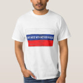 T-shirt Ne manquez pas Mess with Mother Russie Russian Dra (Devant)