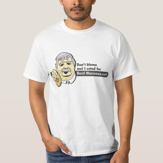 T-shirt Ne me blâmez pas ! J'ai voté pour Basil (Devant)