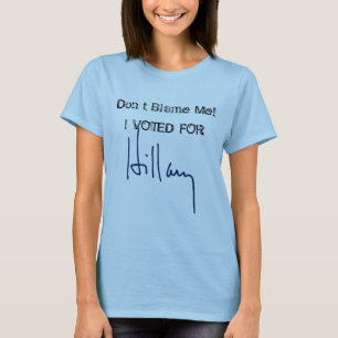 T-shirt Ne me blâmez pas ! J'AI VOTÉ POUR la signature de