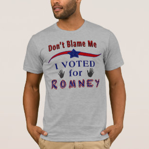 T-shirt Ne me blâmez pas, j'ai voté pour Romney Chemises p