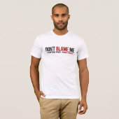 T-shirt Ne me blâmez pas ! J'ai voté pour Ron Paul (Devant entier)