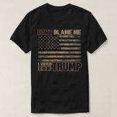 T-shirt Ne me blâmez pas J'ai voté pour Trump Tactical USA (Design devant)