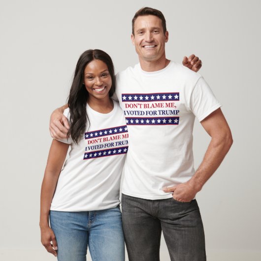 T-shirt Ne me blâmez pas que j'ai voté pour l'atout (Unisexe)