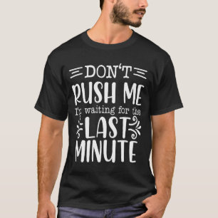 T-shirt Ne me bousculez pas, citations sarcastiques drôles