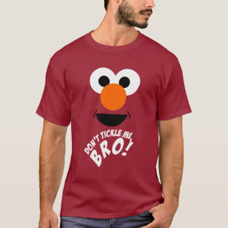 T-shirt Ne me chatouillez pas, Bro.