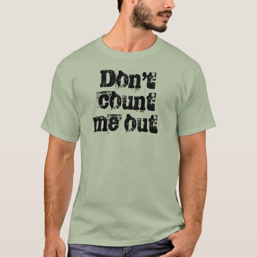 T-shirt Ne me comptez pas. (Devant)