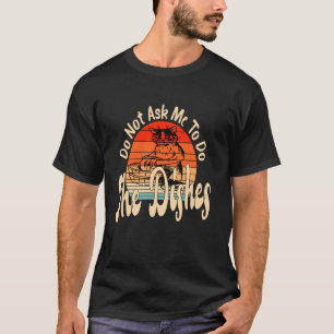 T-shirt Ne me demandez pas de faire la vaisselle Retro Cat