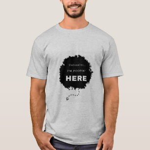 T-shirt Ne me dérange pas - Je suis Poopin ici