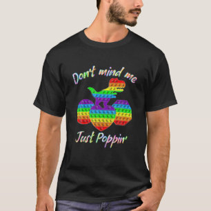T-shirt Ne me dérange pas juste Poppin'Funny Pop It Game F