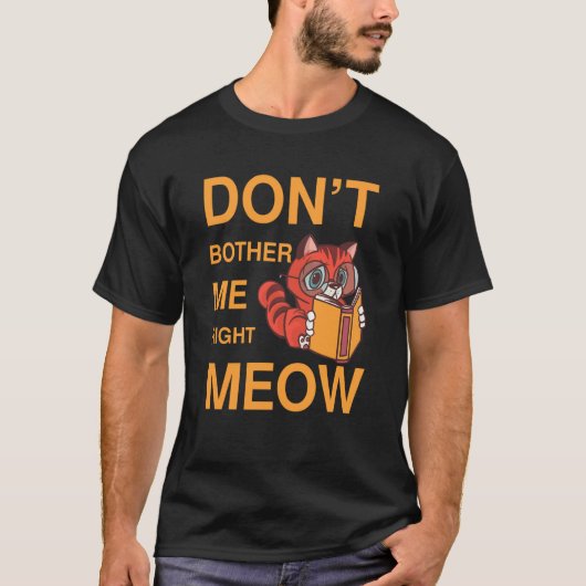 T-shirt Ne me dérange pas maintenant Miaou livre sur les (Devant)