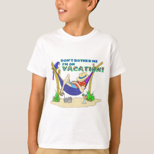 T-shirt Ne me dérange pas que je sois en vacances