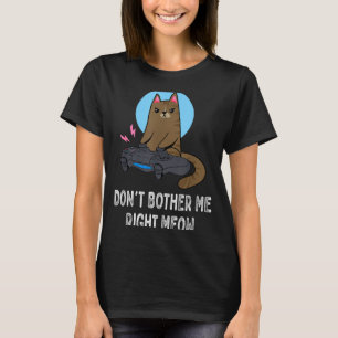 T-shirt Ne me dérange pas tout de suite - Drôle de joueur