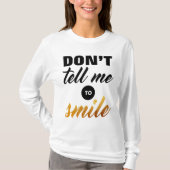 T-shirt Ne me dites pas de sourire (Devant)