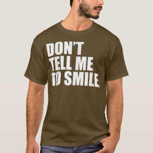 T-shirt Ne Me Dites Pas De Sourire Feminisme Feminisme Emp