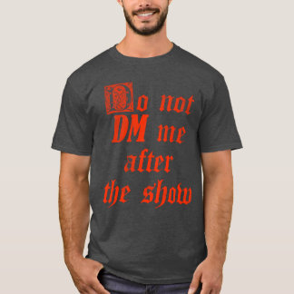 T-shirt Ne me DM après le spectacle rétro