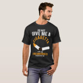 T-shirt Ne Me Donnez Pas De Cigarette En Aucune Circonstan (Devant entier)