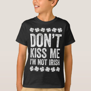 T-shirt Ne me embrasse pas je ne suis pas irlandais T-shir