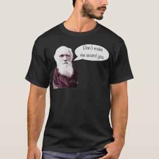 T-shirt Ne me fais pas Darwin Award Vous