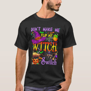 T-shirt Ne me faites pas basculer mon commutateur de sorci