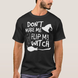 T-shirt Ne me faites pas retourner mon commutateur de sorc