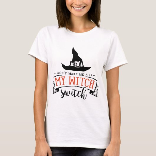 T-shirt Ne me faites pas tourner mon interrupteur sorcier  (Devant)
