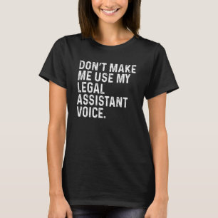 T-shirt Ne me faites pas utiliser ma voix d'assistante jur