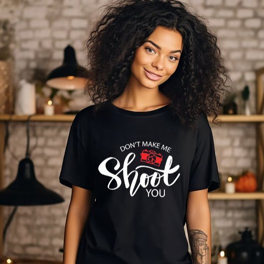T-shirt 'Ne me force pas à te tirer dessus'