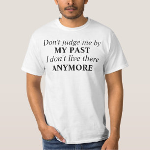 T-shirt Ne me jugez pas par mon passé