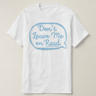 T-shirt Ne me laissez pas en lecture