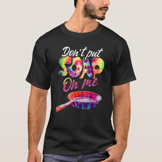 T-shirt Ne me mets pas de savon (Devant)